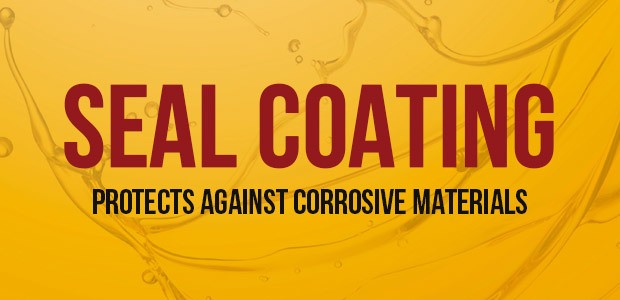 sealcoating protects against corrosive materials